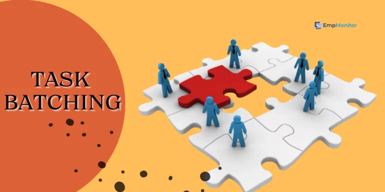 Maximize Employee Productivity Through Task Batching