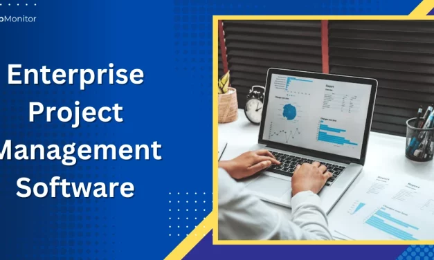 8 Reasons To Invest In Enterprise Project Management Software