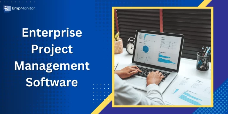 8 Reasons To Invest In Enterprise Project Management Software
