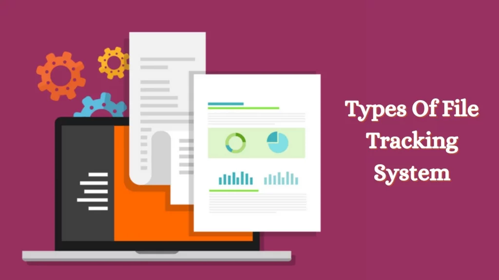 types-of-file-tracking-system