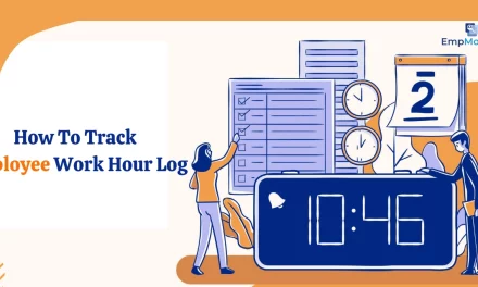 How To Track Employee Work Hour Log: 5 Ways & Tips
