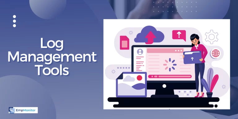 Log Management Tools: Challenges and Best Practices