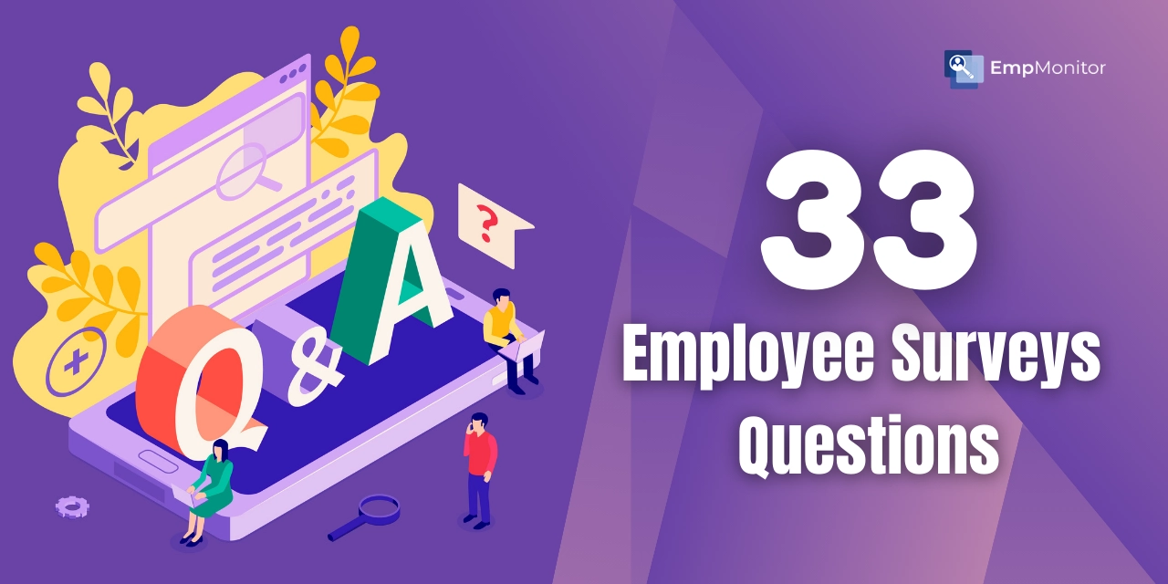33+  Employee Surveys Questions You Need To Know for Workplace Improvement In 2024