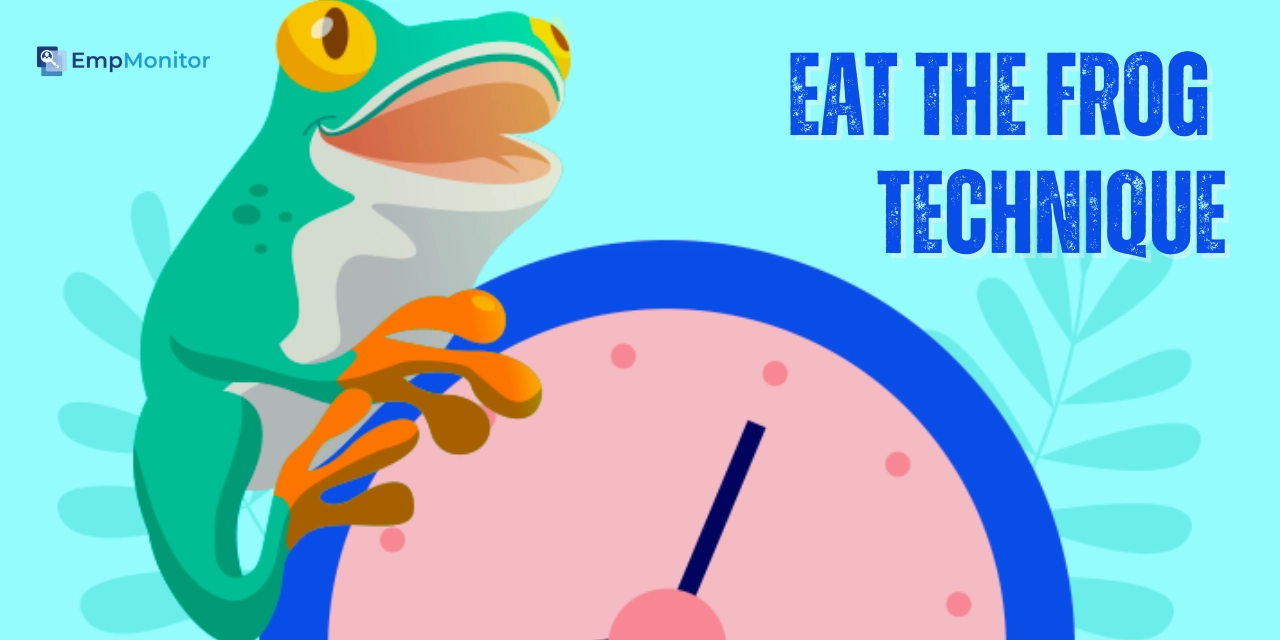Eat The Frog Technique: A Practical Touch To Time Management