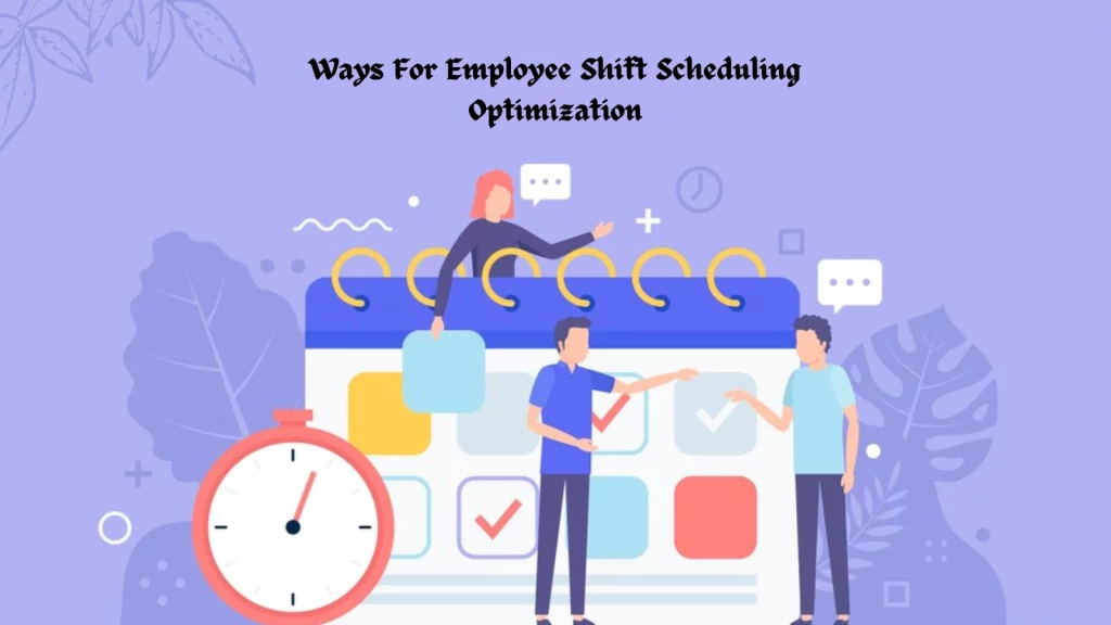 employee-shift-scheduling-software-optimization