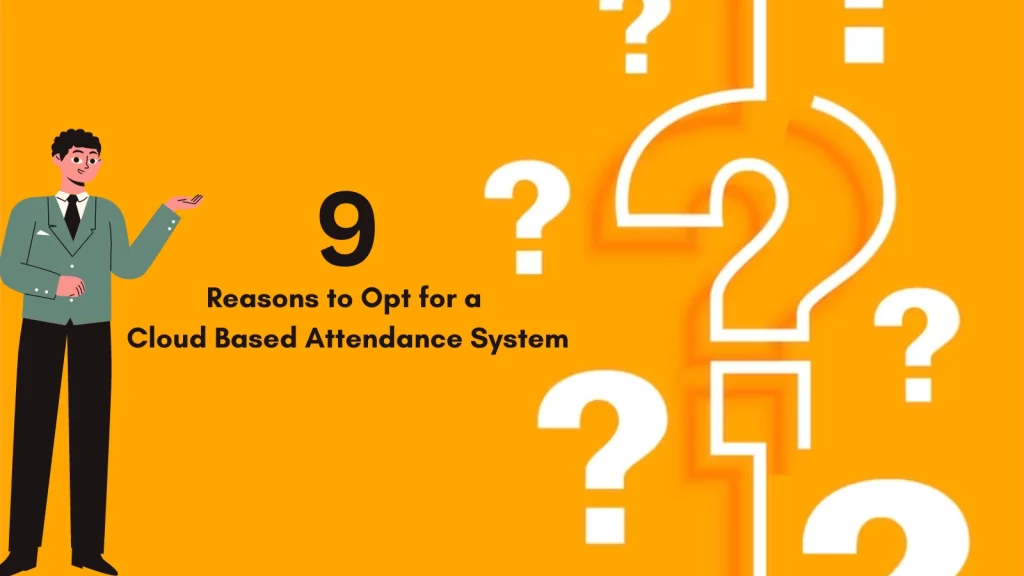 cloud-based-attendance-system-reasons