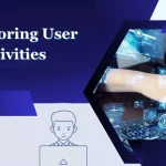 How To Implement Effective Monitoring User Activities