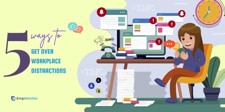 How To Get Over Workplace Distractions In 2025?( 5 Proven Ways)