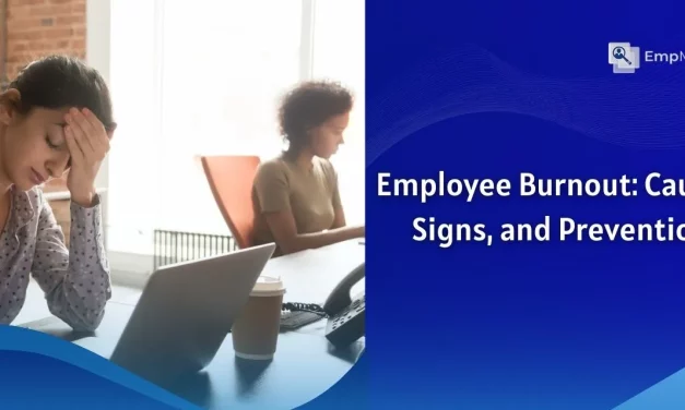 Employee Burnout Causes, Symptoms, & How To Prevent