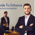 9 Step Guide To Enhance Employee Accountability!