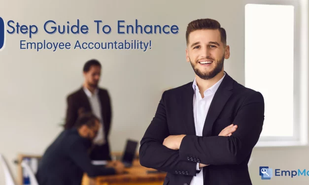 9 Step Guide To Enhance Employee Accountability!
