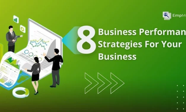 Top 8 Business Performance Strategies For Your Business