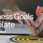 How To Use Business Goals Template in 2024?