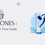 Project Milestones: How to Reach Your Goals