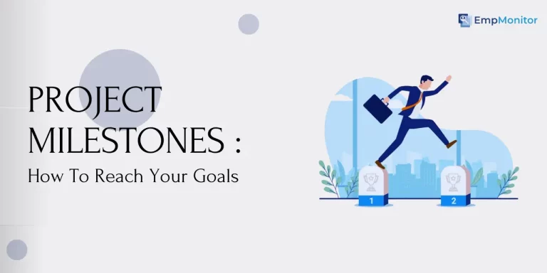 Project Milestones: How To Reach Your Goals In 2025?