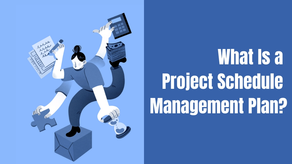 What-Is-a-Project-Schedule-Management-Plan