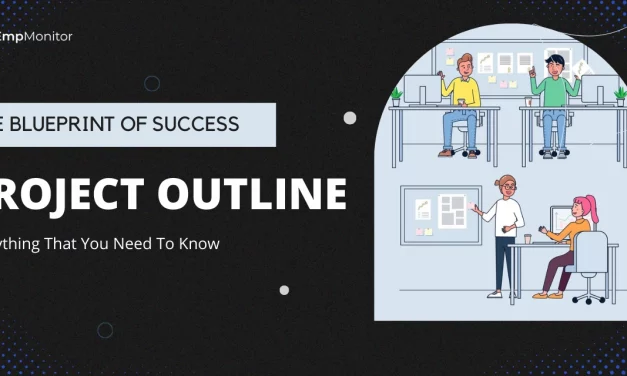 The Blueprint of Success: How To Create a Project Outline