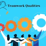 7+ Best Teamwork Qualities To Possess In 2024 (With Tips)