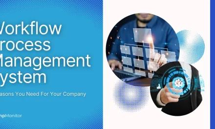 8 Reasons Your Company Needs A Workflow Management System