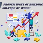 7 Proven Ways Of Building Team Culture At Work!