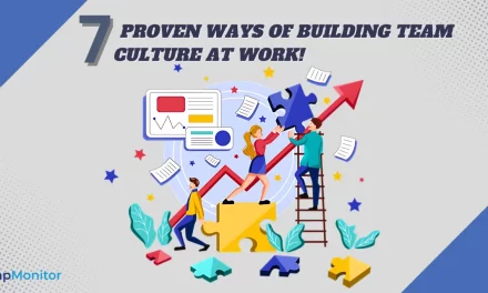 7 Proven Ways Of Building Team Culture At Work!