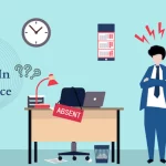 Absenteeism In The Workplace: A Quick Guide