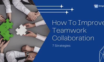 How To Improve Teamwork Collaboration – 7+ Strategies