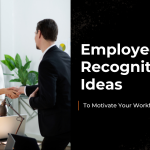 22+ Best Employee Recognition Ideas To Motivate Your Workforce