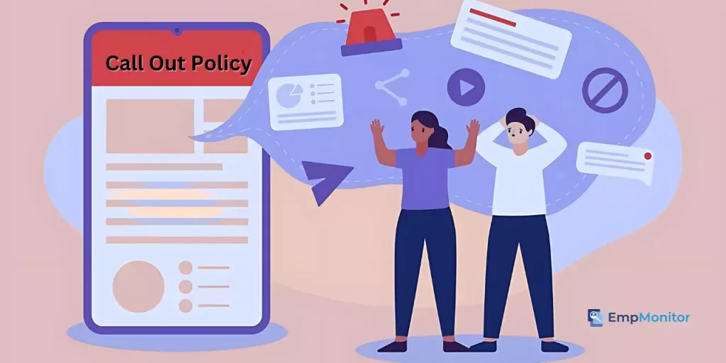 How To Develop A Call Out Policy for Your Business: Step-By-Step Guide 1