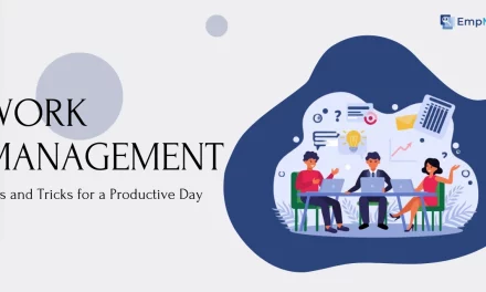 Work Management Made Easy: Tips and Tricks for a Productive Day