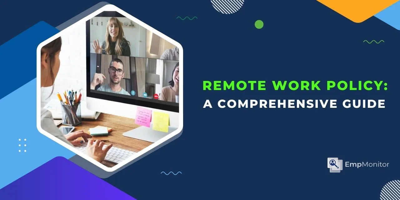 Craft Remote Work Policy: The Ultimate Guide With Template