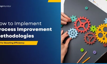 How To Implement Process Improvement Methodologies To Boost Efficiency