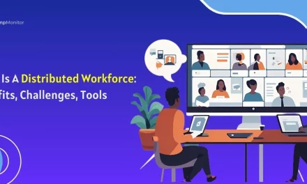 A Complete Guide To Distributed Workforce For Businesses