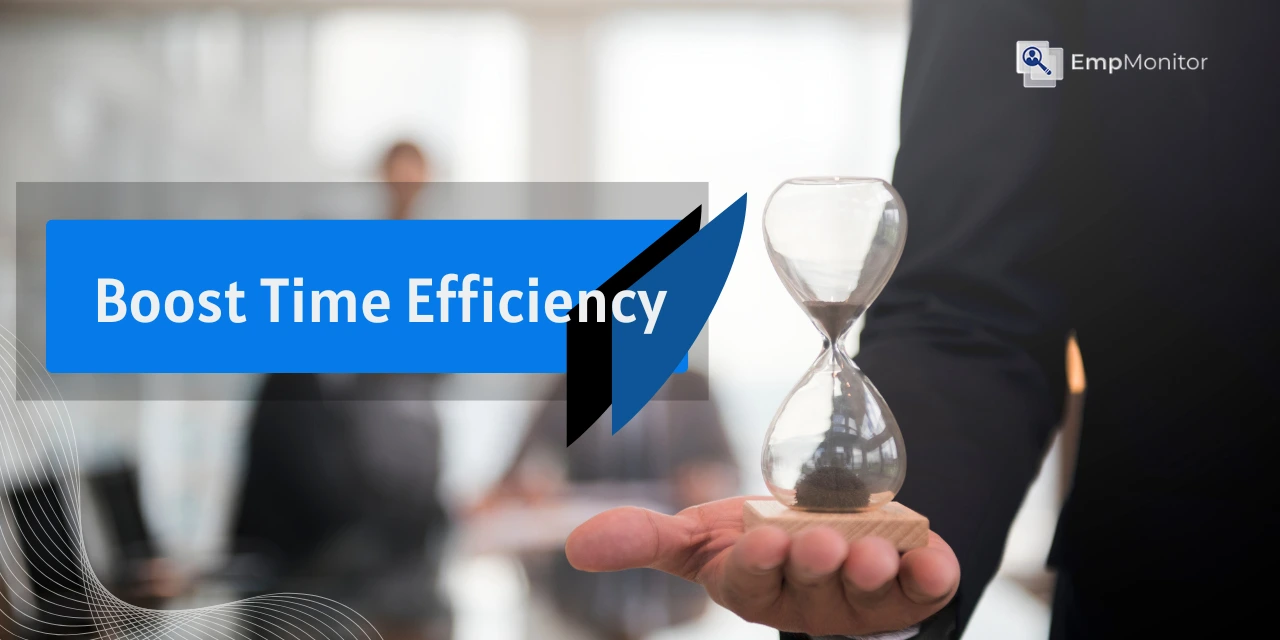 How To Become Time Efficient At The Workplace?