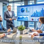 Workforce Forecasting: A Guide for New Managers