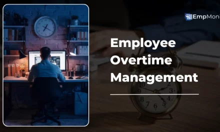 What Is Overtime Management And How To Reduce It In 2025?