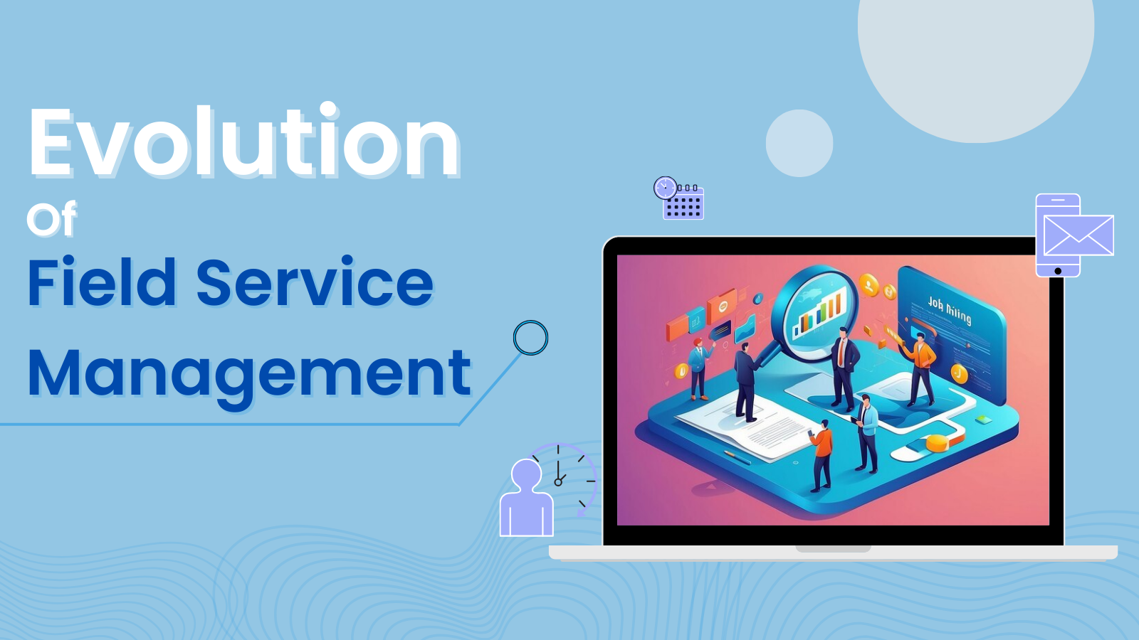 evolution-of-field-service-management