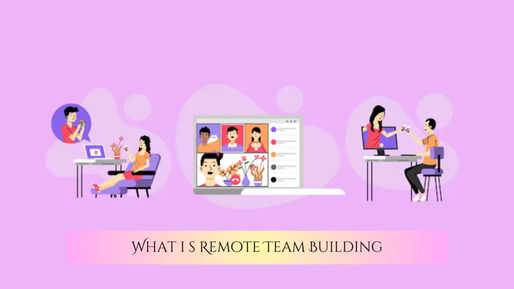 what-is-remote-team-building