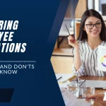 Top Do’s And Don’ts You Need To Know For Employee Evaluations