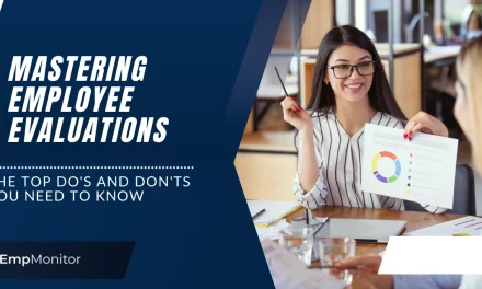 Top Do’s And Don’ts You Need To Know For Employee Evaluations