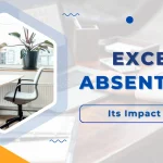 Excessive Absenteeism In The Workplace & Its Effect On Employee Productivity