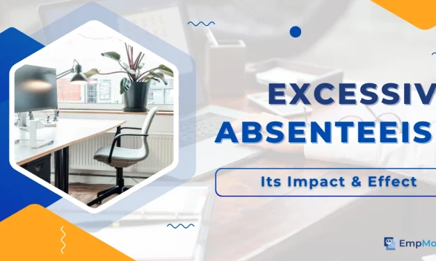 Excessive Absenteeism In The Workplace & Its Effect On Employee Productivity