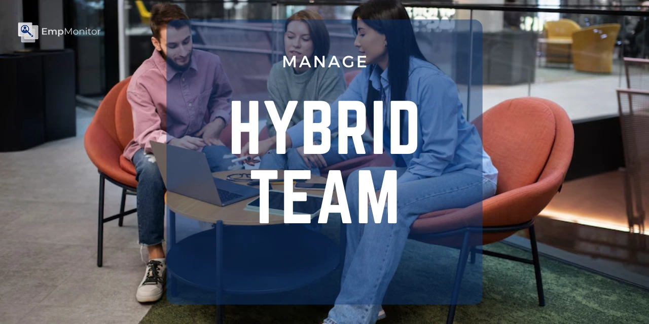 The Hybrid Team Revolution: A New Era Of Collaboration