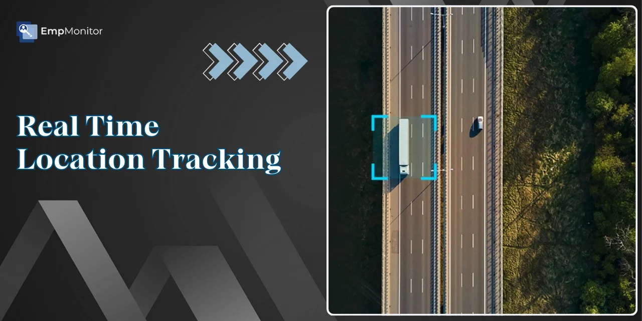 5 Reasons You Need A Real Time Location Tracking