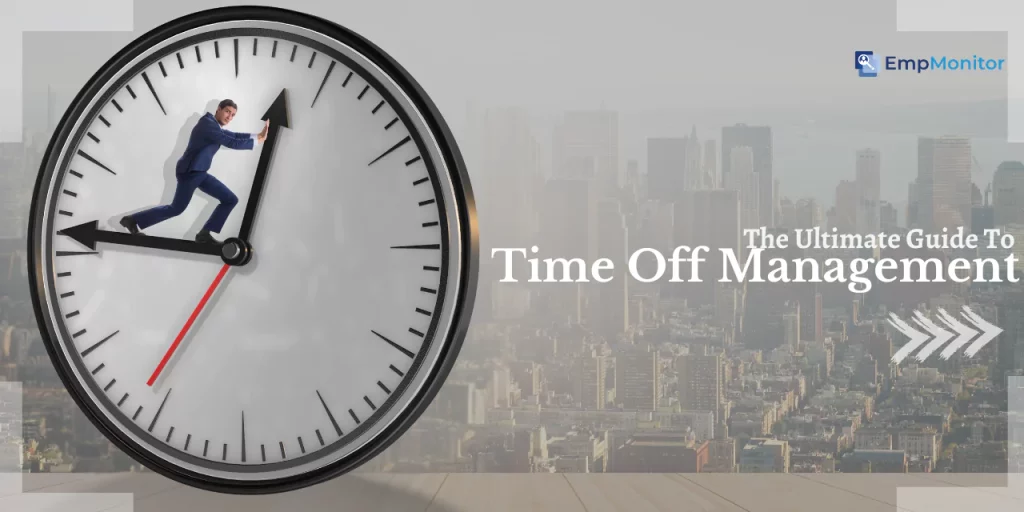 time-off-management-the-ultimate-guide