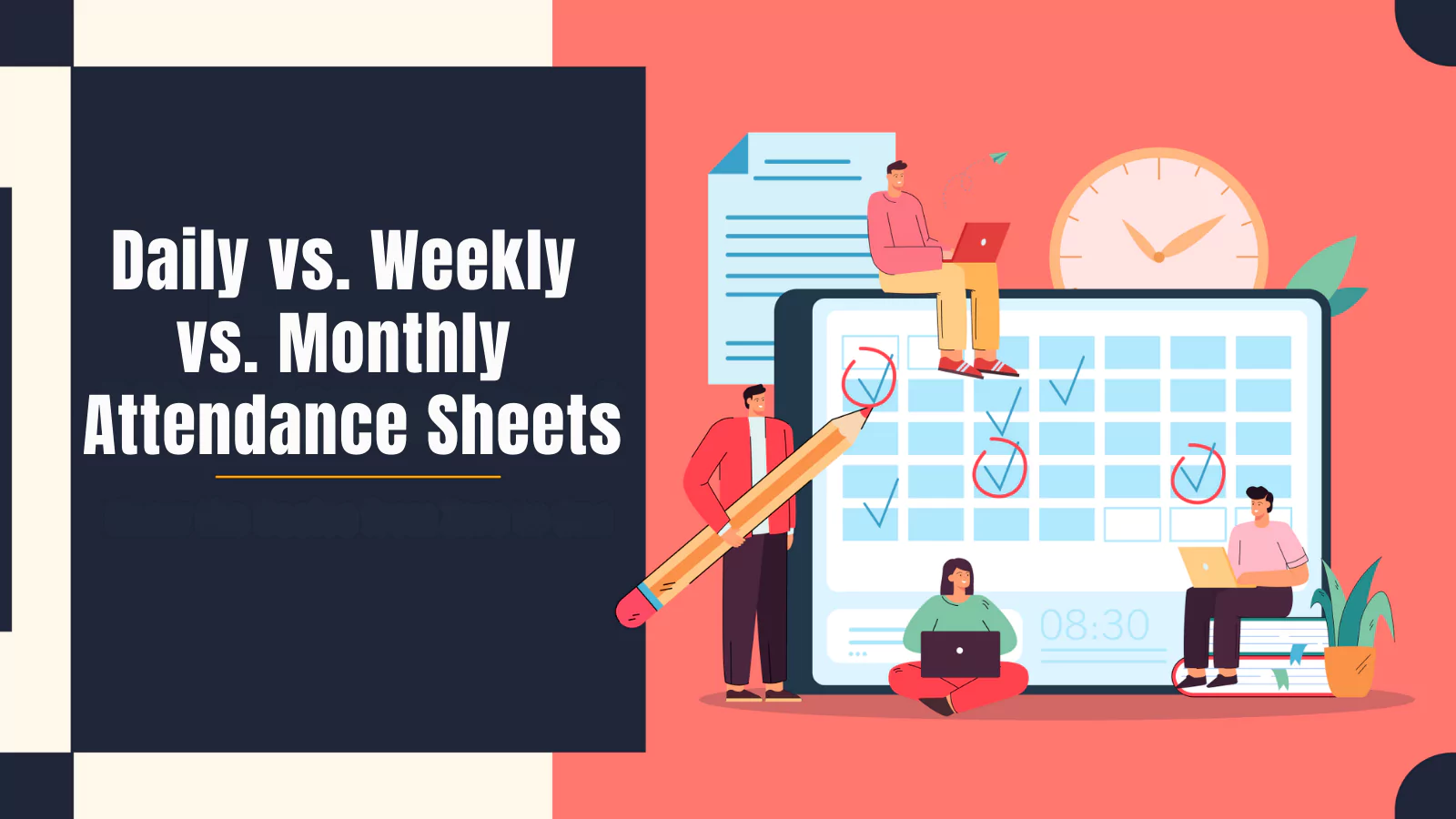 Daily-VS.-Weekly-VS.-Monthly-Attendance-Sheets