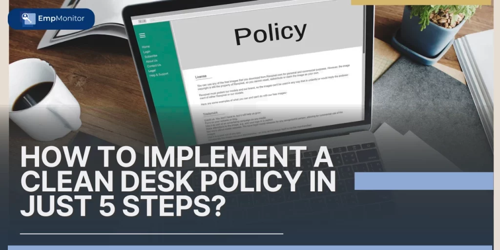 Clean Desk Policy A Clean Desk Policy Is Important In Order To Protect Clean Desk Policy A Clean Desk Policy Is Important In Order To Protect