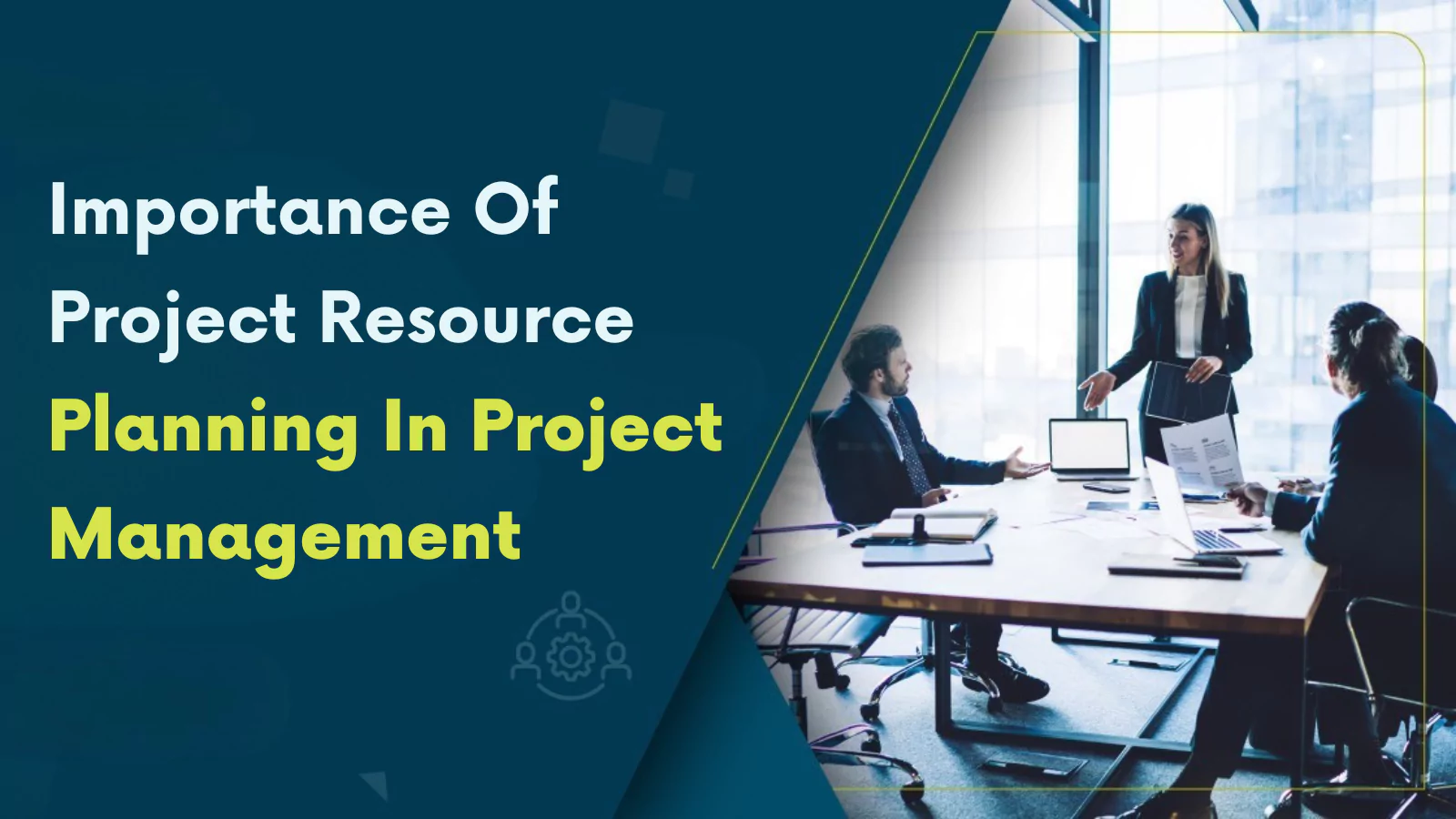 Importance-Of-Project-Resource-Planning-In-Project-Management