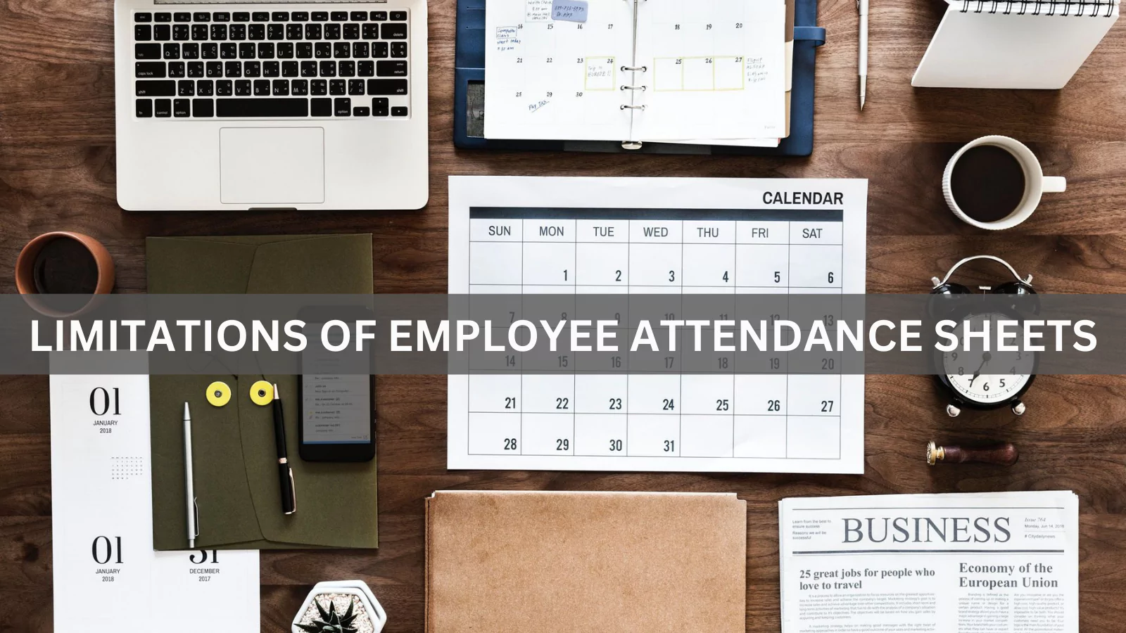 Limitations-Of-Employee-Attendance-Sheets