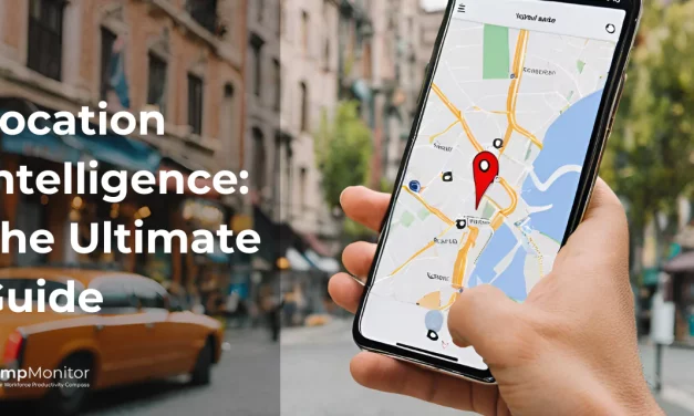 Location Intelligence: The Ultimate Guide With Insights